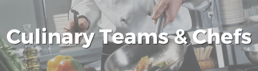 Culinary teams and chefs